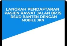 Pendaftaran Rawat Jalan di RSUD Banten Sekarang Bisa Online Lewat Mobile JKN